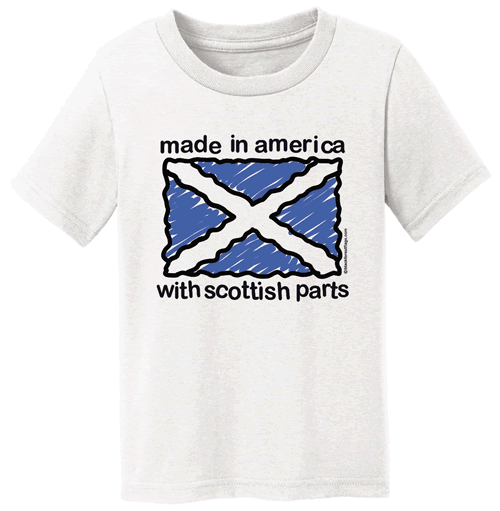 Made in America with Scottish Parts Childrens Shirt - Click Image to Close